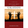Let's Talk About the Book of Galatians: A Commentary