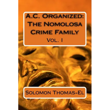 A.C. Organized: The Nomolosa Crime Family