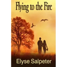 Flying to the Fire