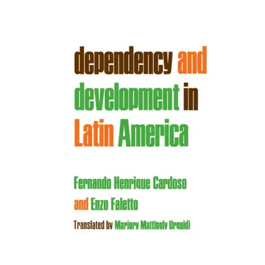 Dependency and Development in Latin America