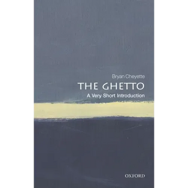 The Ghetto: A Very Short Introduction
