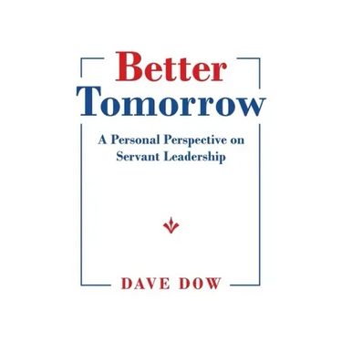 Better Tomorrow: A Personal Perspective on Servant Leadership