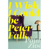 I Wish I Could Be Peter Falk