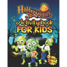 Halloween Activity Books For Kids Ages 6-10: A Scary and Funny Kids Halloween Learning Activity Book for Coloring, Dot to Dot, Word Search, Tic Tac To