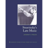 Stravinsky's Late Music