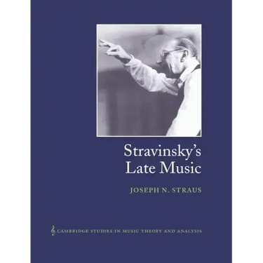 Stravinsky's Late Music