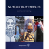 Nuthin' But Mech Vol. 3