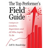 The Top Performer's Field Guide