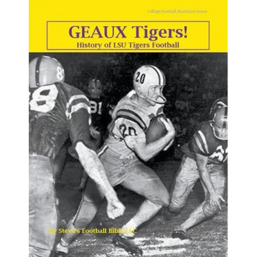 Geaux Tigers! History of LSU Tigers Football