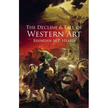 The Decline and Fall of Western Art