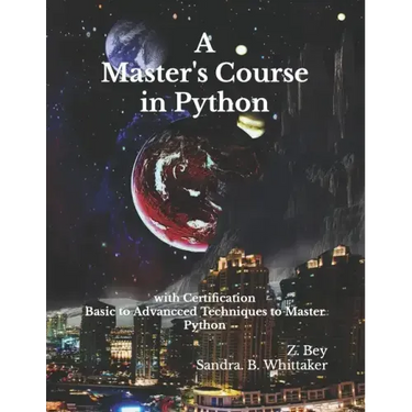 A Master's Course in Python: with Certification
