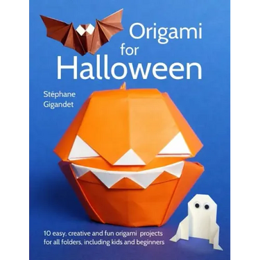 Origami for Halloween: 10 easy, creative and fun origami projects for all folders, including kids and beginners