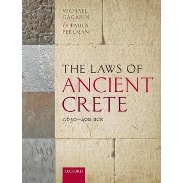 The Laws of Ancient Crete, C.650-400 Bce