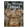 The Sistine Chapel: The History and Legacy of the World's Most Famous Chapel
