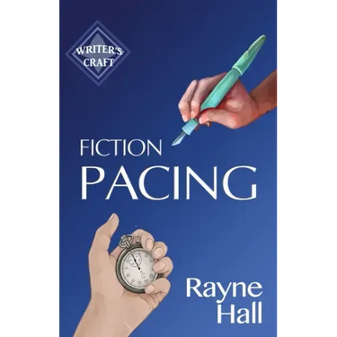 Fiction Pacing: Professional Techniques for Slow and Fast Pace Effects