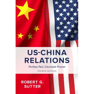 US-China Relations: Perilous Past, Uncertain Present