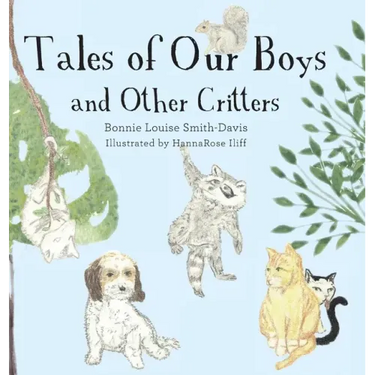 Tales of Our Boys and Other Critters