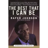 The Best That I Can Be: An Autobiography