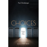 Choices: God's and Ours