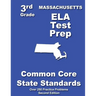 Massachusetts 3rd Grade ELA Test Prep: Common Core Learning Standards