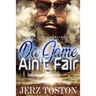 Da Game Ain't Fair