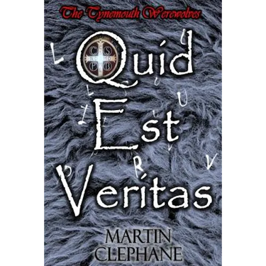 Quid Est Veritas: The Tynemouth Werewolves