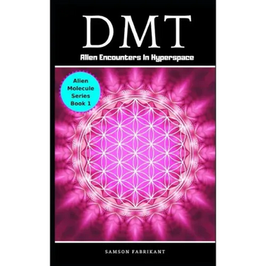 Dmt: Alien Encounters In Hyperspace