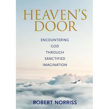 Heaven's Door: Encountering God through sanctified imagination