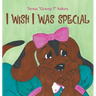 I Wish I Was Special