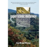 Super-Scenic Motorway: A Blue Ridge Parkway History