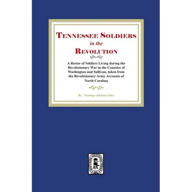 Tennessee Soldiers in the Revolution
