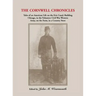 Cornwell Chronicles: Tales of an American Life on the Erie Canal, Building Chicago, in the Volunteer Civil War Western Army, on the Farm, i