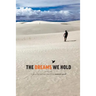 The Dreams We Hold: a personal journey to the common good