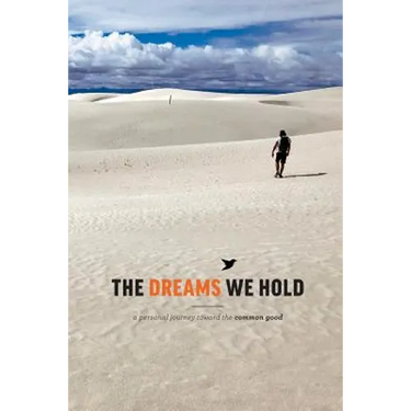 The Dreams We Hold: a personal journey to the common good
