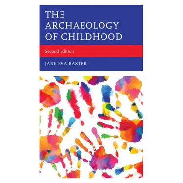 The Archaeology of Childhood