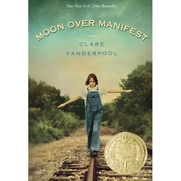 Moon Over Manifest: (Newbery Medal Winner)