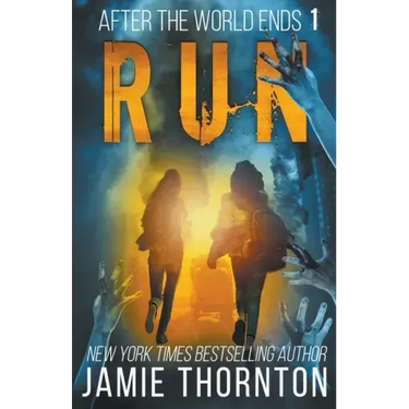 After the World Ends: Run (Book 1)