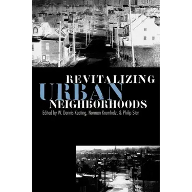 Revitalizing Urban Neighborhoods