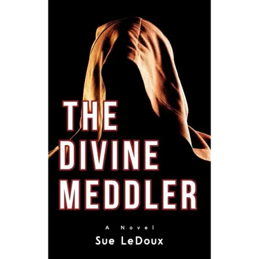 The Divine Meddler