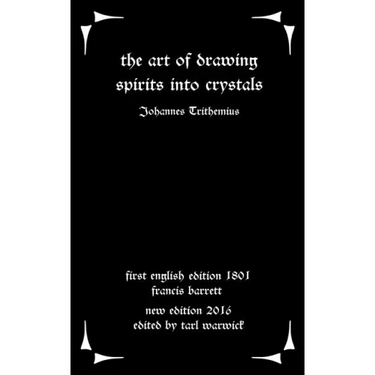 The Art of Drawing Spirits Into Crystals: The Doctrine of Spirits