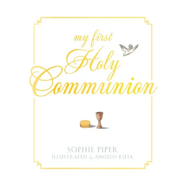 My First Holy Communion: Prayers for a Lifetime