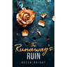 The Runaway's Ruin: A Gripping Bratva Love Story