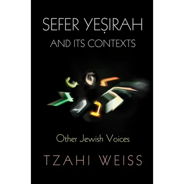 Sefer Yeṣirah and Its Contexts: Other Jewish Voices