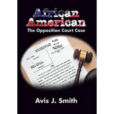 African American: The Opposition Court Case