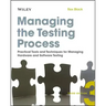 Managing the Testing Process: Practical Tools and Techniques for Managing Hardware and Software Testing