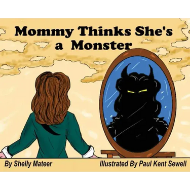 Mommy Thinks She's a Monster