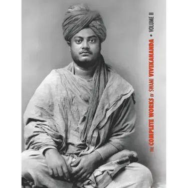 The Complete Works of Swami Vivekananda, Volume 2: Work, Mind, Spirituality and Devotion, Jnana-Yoga, Practical Vedanta and other lectures, Reports in