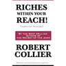 Riches Within Your Reach! Complete and Unabridged