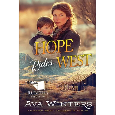 Hope Rides West: A Western Historical Romance Book