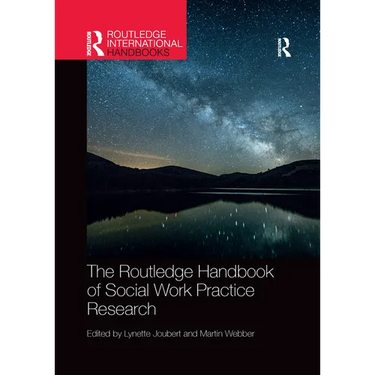 The Routledge Handbook of Social Work Practice Research